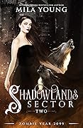 Shadowlands Sector, Two (Shadowlands Sector, #2) 