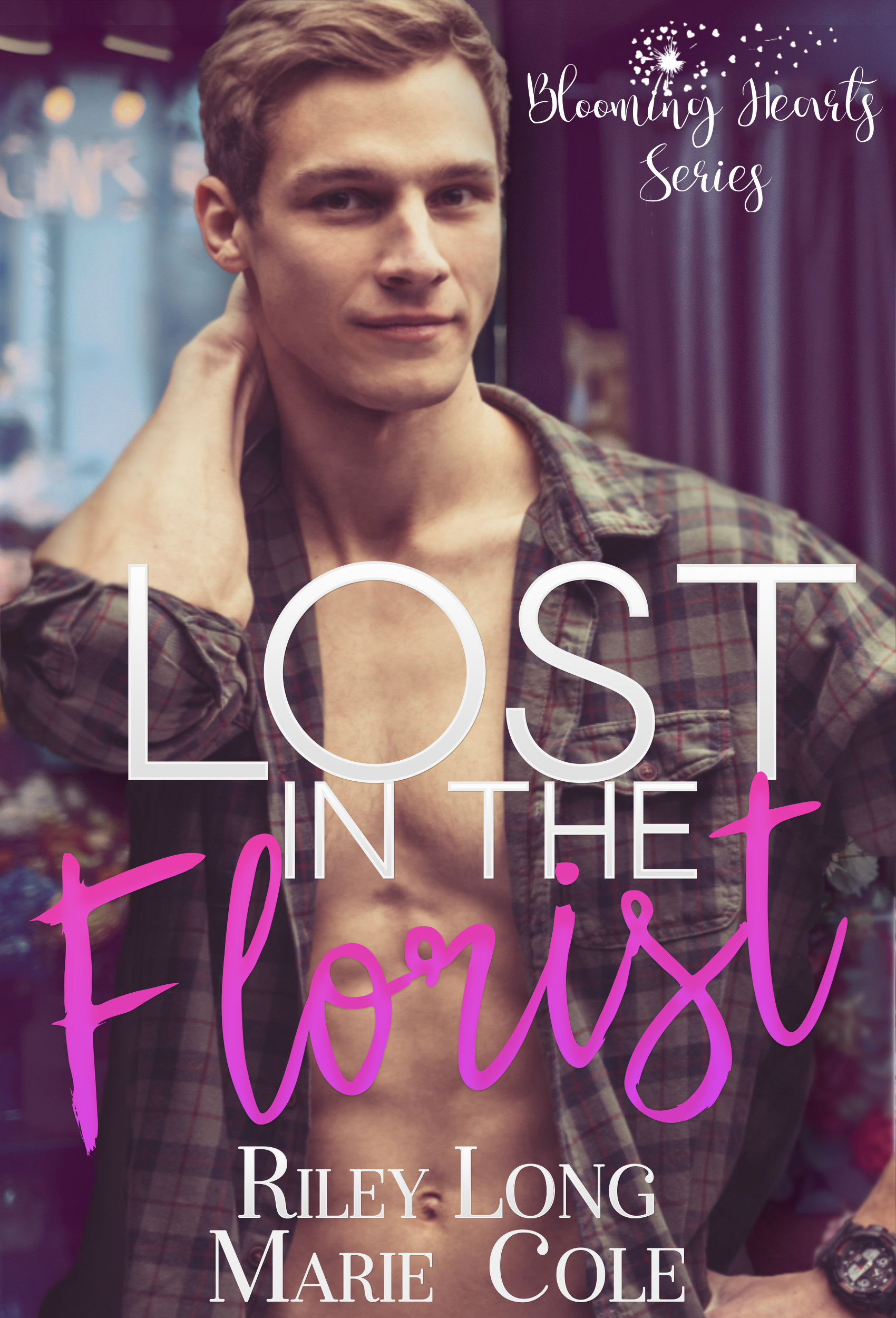 Lost in the Florist (Blooming Hearts, #1)