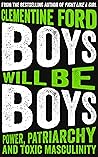 Boys Will Be Boys...
