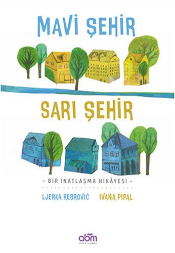 Mavi Sehir Sari Sehir (Hardcover)