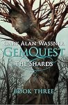 The Shards (GemQuest Book 3)