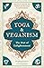Yoga & Veganism: The Diet of Enlightenment