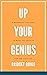 Up Your Genius by Bridget Quigg