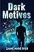 Dark Motives