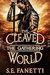 The Cleaved World: The Gathering