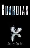Guardian by Darby Cupid