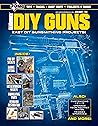 DIY GUNS: Easy DI...