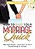 How to Save Your Marriage Quick by Dana Robinson