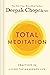 Total Meditation: Practices...
