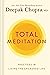 Total Meditation by Deepak Chopra