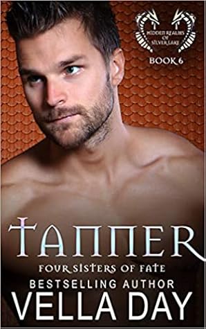 Tanner: Hidden Realms of Silver Lake (Four Sisters of Fate) Book 6