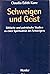 Schweigen und Geist by Claudia Edith Kunz