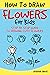 How to Draw Flowers for Kid...