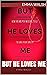 But He Loves Me by Emma Walsh