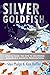 Silver Goldfish: Loud & Clear: The 10 Keys to Delivering Memorable Business Presentations