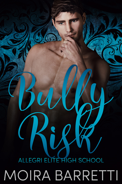 Bully Risk (Allegri Elite High School #3)