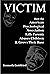 Victim: How the American Psychological Association Kills Parents, Abuses Children & Grows Their Base