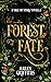 The Forest of Fate: (Vale o...