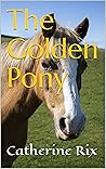The Golden Pony