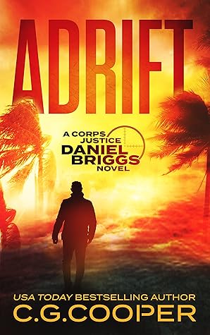 Adrift (Corps Justice - Daniel Briggs, #1)