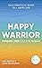 Happy Warrior by Jami Bertini