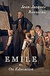 Emile: Or On Educ...