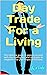 Day Trade For a Living: The...