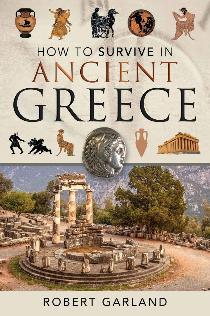 How to Survive in Ancient Greece (Kindle Edition)
