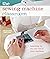 The Sewing Machine Classroom: Learn the Ins and Outs of Your Machine