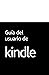 Guía del usuario de Kindle (Spanish Edition)