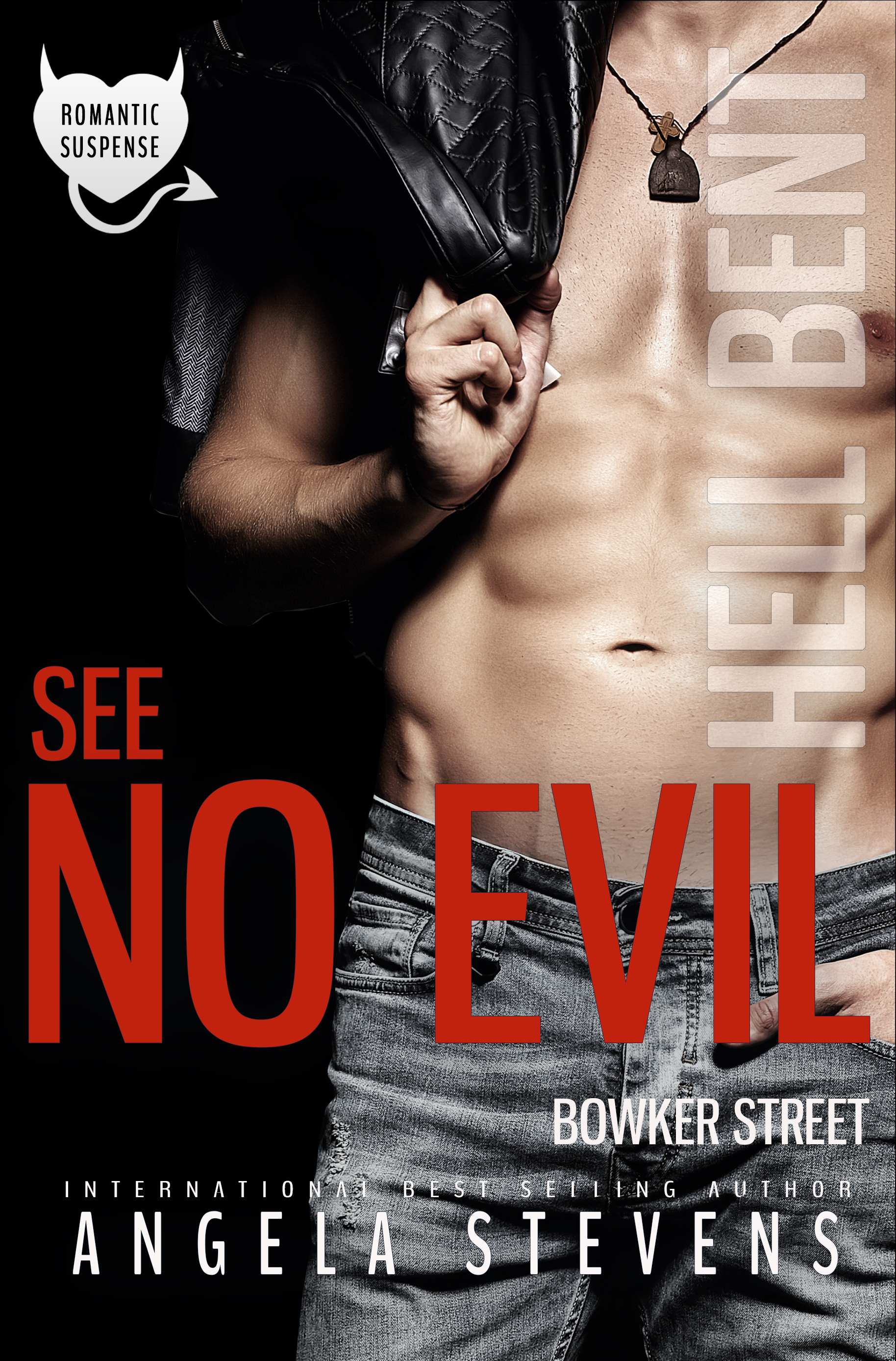 See No Evil: Bowker Street (Hell Bent #2)