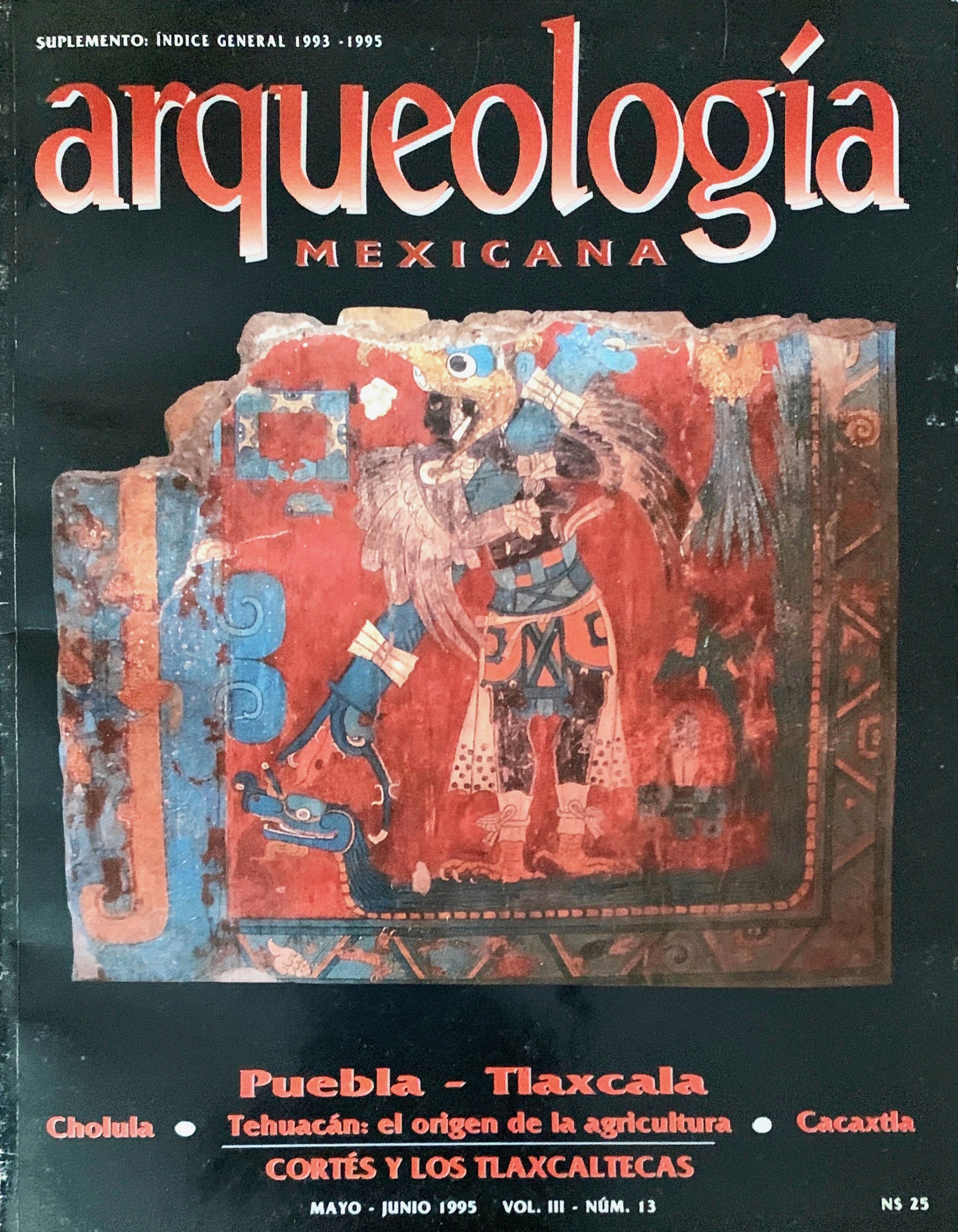 Puebla - Tlaxcala (Arqueología Mexicana, mayo-junio 1995, Volumen III, n. 13)