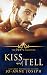 Kiss and Tell