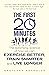The First 20 Minutes: The Surprising Science of How We Can Exercise Better, Train Smarter and Live Longer