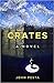 Crates: A Novel