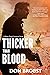 Thicker than Blood by Don Brobst