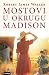 Mostovi u okrugu Madison by Robert James Waller Mostovi u okrugu Madison by Robert James Waller