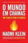 O Mundo em Chamas...