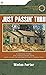 Just Passin' Thru: A Vintage Store, the Appalachian Trail, and a Cast of Unforgettable Characters