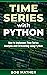 Time Series with Python: Ho...