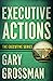 Executive Actions (The Exec...