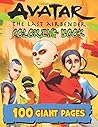Avatar: The Last Airbender Coloring Book: NEW Coloring Collection for Kids, Teens and Fans with GIANT PAGES and HIGH QUALITY IMAGES