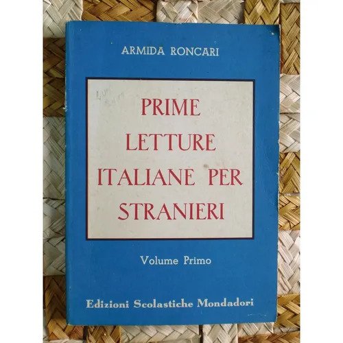 Prime Letture Italiane Per Stranieri - Volume Primo