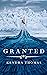 Granted (Granted #1)