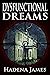 Dysfunctional Dreams (Dreams and Reality #17)