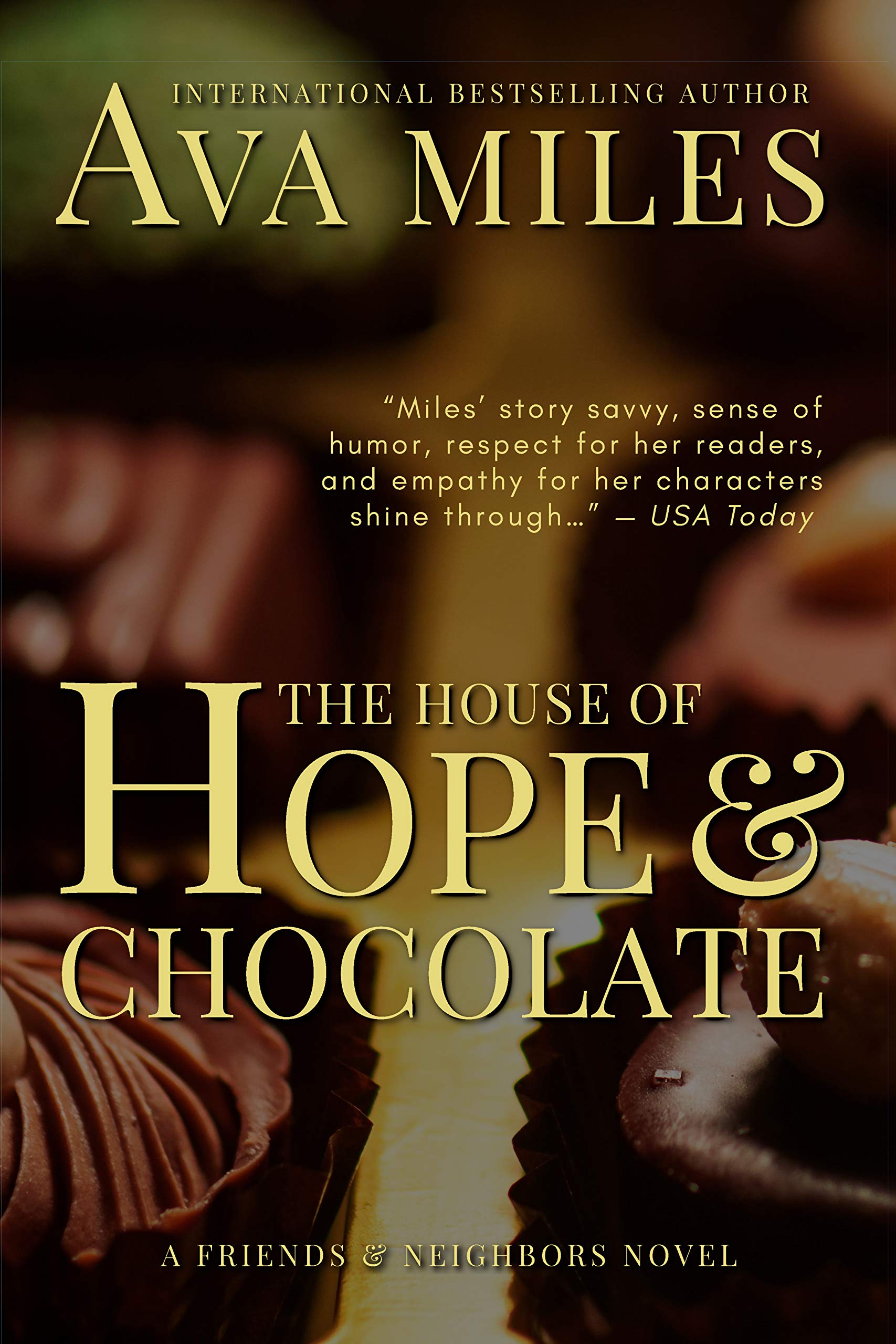 The House of Hope & Chocolate (Friends & Neighbors #1)