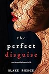 The Perfect Disguise