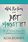 Ditch the Fear! a...