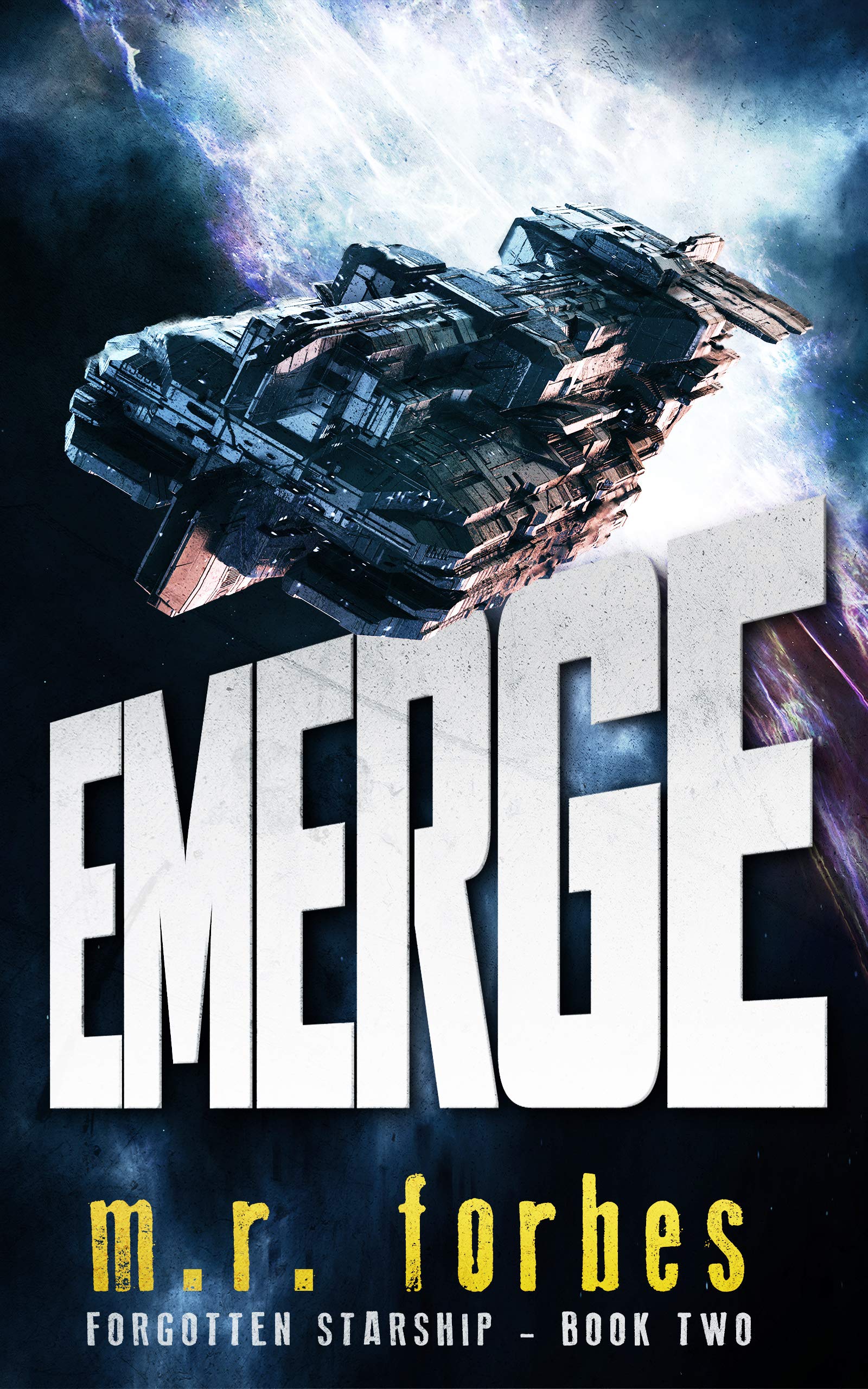 Emerge (Forgotten Starship, #2)