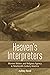 Heaven's Interpreters by Ashley Reed